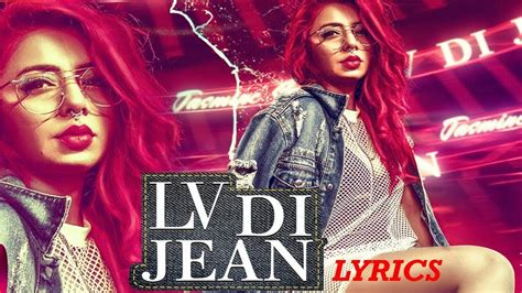 Lyrics & Translations of Lv Di Jean by Jasmine Sandlas